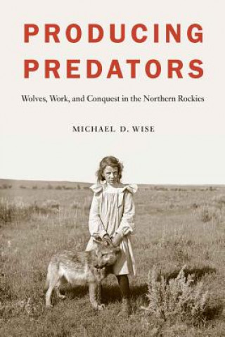 Kniha Producing Predators Michael D. Wise