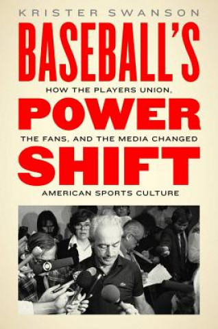 Kniha Baseball's Power Shift Krister Swanson