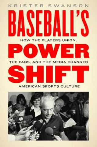 Book Baseball's Power Shift Krister Swanson