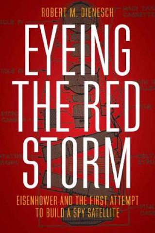 Könyv Eyeing the Red Storm Robert M. Dienesch