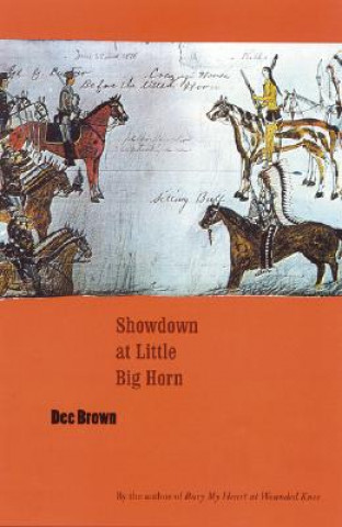 Carte Showdown at Little Big Horn Dee Alexander Brown