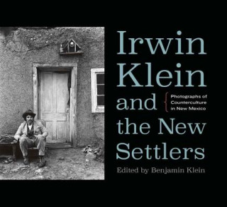 Könyv Irwin Klein and the New Settlers Benjamin Klein