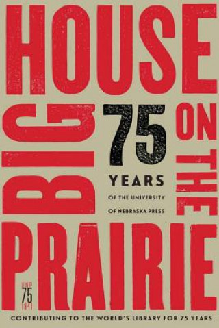 Carte Big House on the Prairie University of Nebraska Press