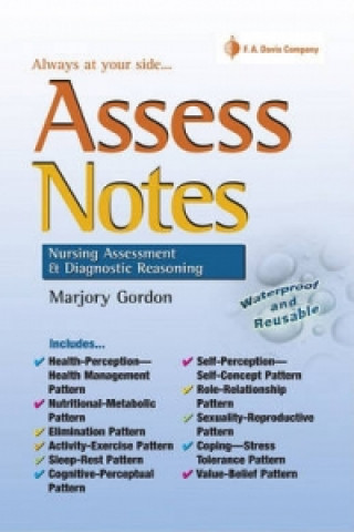 Kniha Asses Notes: Nursing Assessment and Diagnostic Reasoning for Clincal Practice Marjory Gordon