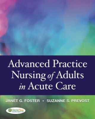 Könyv Advanced Practice Nursing of Adults in Acute Care 1e Suzanne S. Prevost
