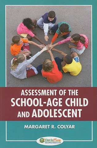 Carte Assessment of the School-Age Child and Adolescent Margaret R. Colyar