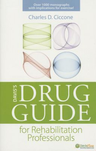 Knjiga Davis' Drug Guide for Rehabilitation Professionals 1e Ciccone