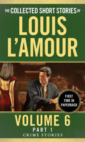 Książka Collected Short Stories of Louis L'Amour, Volume 6, Part 1 Louis Ľamour