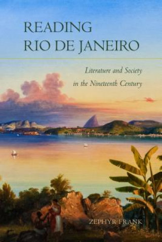 Könyv Reading Rio de Janeiro Zephyr Frank