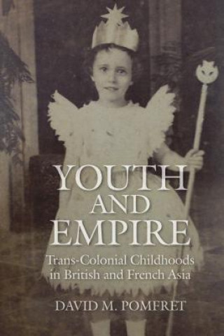 Book Youth and Empire David M. Pomfret