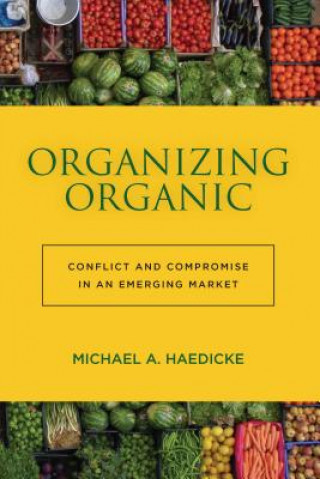 Kniha Organizing Organic Michael A. Haedicke