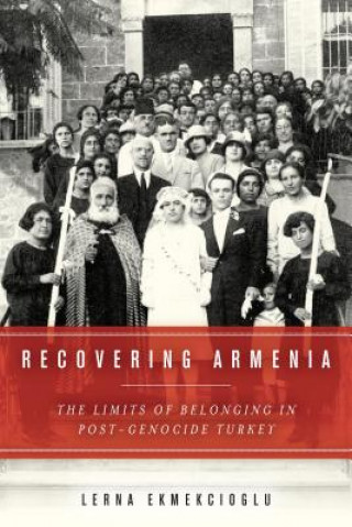Könyv Recovering Armenia Lerna Ekmekcioglu