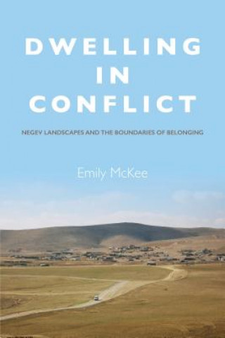 Kniha Dwelling in Conflict Emily McKee