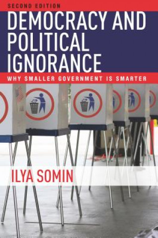 Kniha Democracy and Political Ignorance Ilya Somin