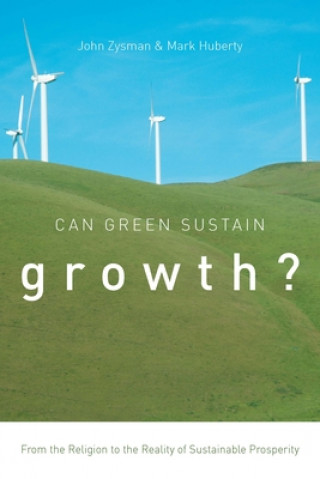 Kniha Can Green Sustain Growth? John Zysman