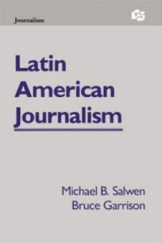 Kniha Latin American Journalism Michael B. Salwen