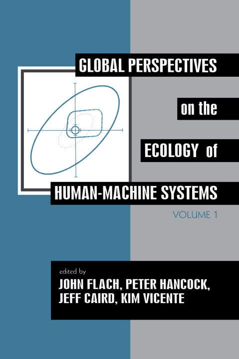 Knjiga Global Perspectives on the Ecology of Human-Machine Systems 