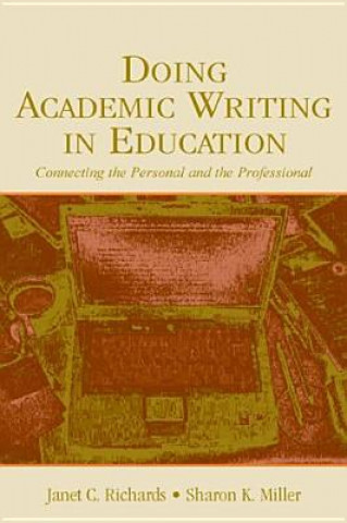 Knjiga Doing Academic Writing in Education Janet C. Richards