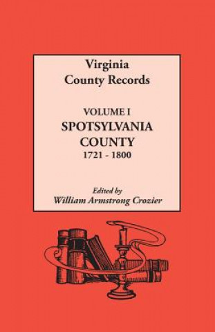 Kniha Virginia County Records. Volume I William A Crozier