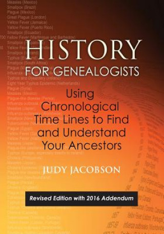 Könyv History for Genealogists Using Chronological Timelines Judy Jacobson