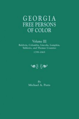 Kniha Georgia Free Persons of Color, Volume III Michael a Ports