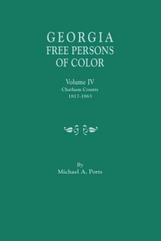 Könyv Georgia Free Persons of Color, Volume IV Michael a Ports