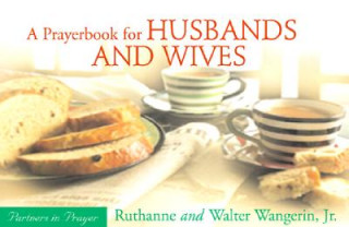 Carte Prayerbook for Husbands and Wives Ruthanne Wangerin
