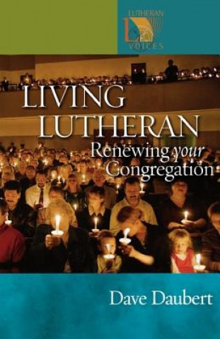Kniha Living Lutheran David Daubert