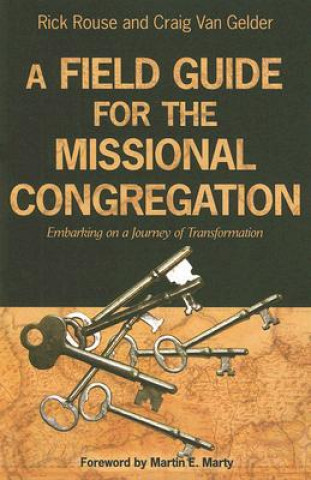 Könyv Field Guide for the Missional Congregation Rick Rouse