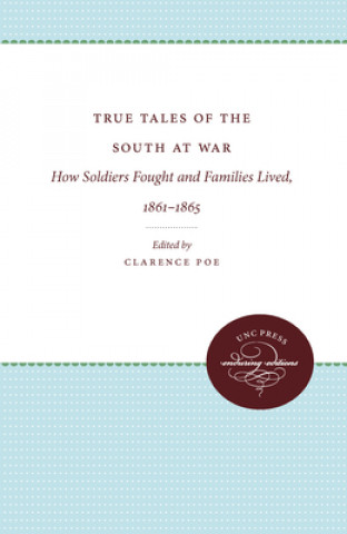 Carte True Tales of the South at War Clarence Poe