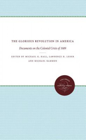Carte Glorious Revolution in America Michael G. Hall
