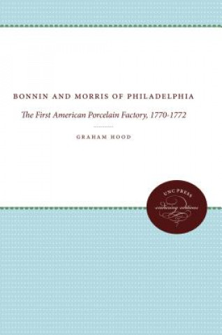 Kniha Bonnin and Morris of Philadelphia Graham Hood