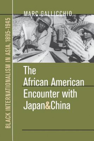 Könyv African American Encounter with Japan and China Marc Gallicchio