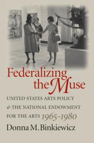 Kniha Federalizing the Muse Donna M. Binkiewicz