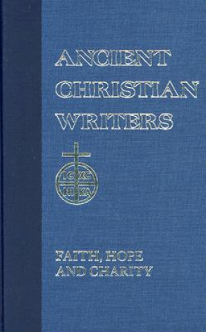 Carte Faith, Hope and Charity Edmund O. P. Augustine