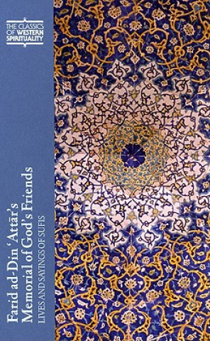 Kniha Farid Ad-Din 'Attar's Memorial of God's Friends Paul E. Losensky