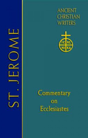 Könyv 66. St. Jerome: Commentary on Ecclesiastes Richard J. Goodrich