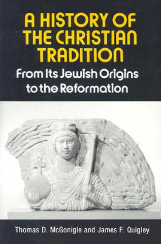 Könyv History of the Christian Tradition McGonigle