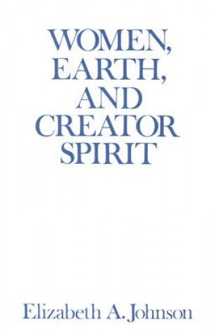 Carte Women, Earth and Creator Spirit Elizabeth A. Johnson