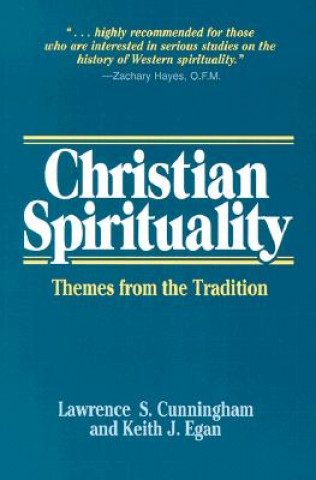 Kniha Christian Spirituality Lawrence S. Cunningham