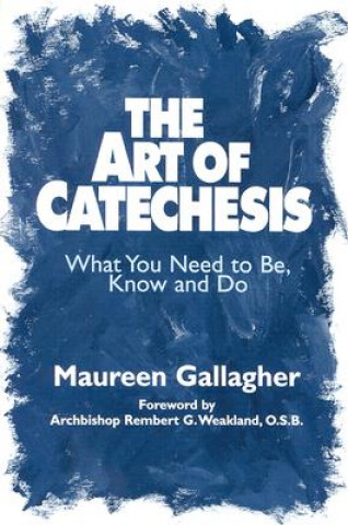 Książka Art of Catechesis Maureen Gallagher