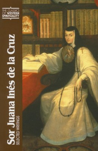 Kniha Sor Juana Ines De La Cruz Pamela Kirk Rappaport