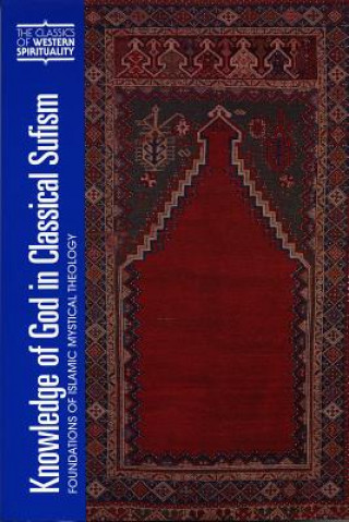 Kniha Knowledge of God in Classical Suffism Ahmet T. Karamustafa