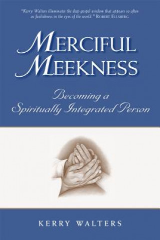 Livro Merciful Meekness Kerry Walters