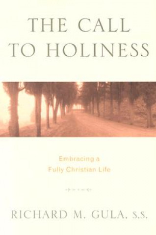 Carte Call to Holiness Richard M. Gula