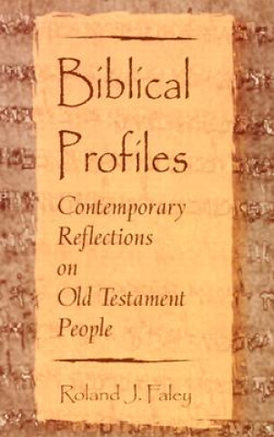 Kniha Biblical Profiles Roland J. Faley