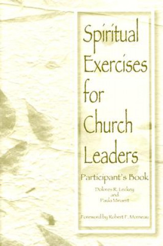 Könyv Spiritual Exercises for Church Leaders Dolores R. Leckey