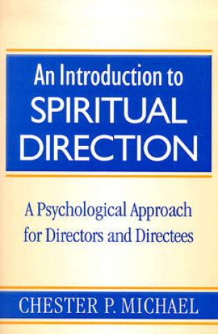 Carte Introduction to Spiritual Direction Michael Chester