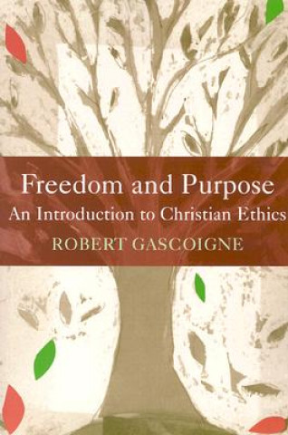 Buch Freedom and Purpose Robert Gascoigne