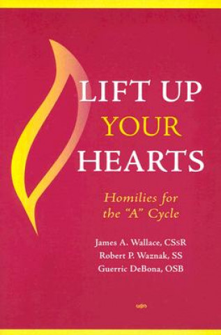 Livre Lift Up Your Hearts James A. Wallace